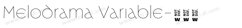 Melodrama Variable字体转换 Melodrama Variable字体转换